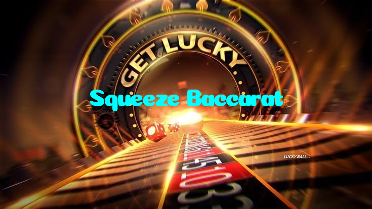 Squeeze Baccarat