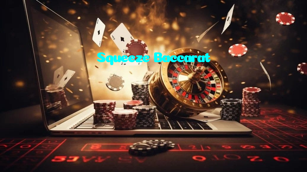Squeeze Baccarat